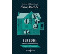 Fun home. Una tragicommedia familiare