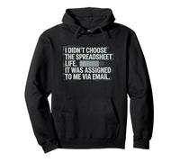 Fun I Didn't Choose the Spreadsheet Life Finance Accounting Felpa con Cappuccio