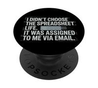 Fun I Didn't Choose the Spreadsheet Life Finance Accounting PopSockets PopGrip Adesivo