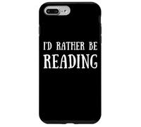 Fun I'd Rather Be Reading Book Lover Reader Read Books Custodia per iPhone 7 Plus/8 Plus