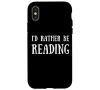 Fun I'd Rather Be Reading Book Lover Reader Read Books Custodia per iPhone X/XS