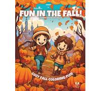Fun In The Fall!: Cozy Fall Coloring Fun!
