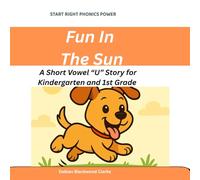 Fun in the Sun: A Short Vowel “U” Story for Kindergarten and 1st Grade