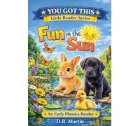 Fun in the Sun: An Early Phonics Reader