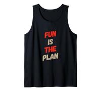 Fun Is The Plan Messaggi di Testo Divertenti Citazioni Umoristiche Divertenti Canotta