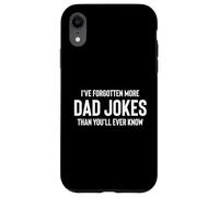 Fun I've Forgotten More Dad Jokes Than You'll Ever Know Custodia per iPhone XR