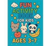 Fun & Learn Activity Book for Kids Ages 3-7: Fun Activity Book for Kids Ages 3-7 with Coloring Pages, Mazes, Dot-to-Dot, Alphabet & Number Workbook ... Premium color interior with white paper