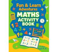 Fun & Learn Adventures: Maths Activity Book: For Kids Aged 4-8