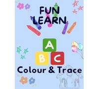 Fun Learn Alphabets Colour & Trace Book: Kids Colouring Book - 2