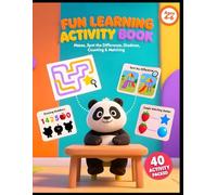 Fun Learning Activity Book for Ages 4-6: Mazes, Spot the Difference, Matching & Counting - Preschool Kindergarten