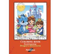 Fun & Learning: Dragon’s Adventures: Cute, Fun and Magical Dragon Coloring Pages for Boys and Girls | Bold & Easy Fantasy Designs | Perfect Gift for Kindergarten, Preschool & First Grade