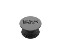 Fun Let 'Er Rip Tater Chip Humor Design PopSockets PopGrip Adesivo