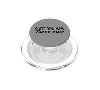Fun Let 'Er Rip Tater Chip Humor Design PopSockets PopGrip per MagSafe