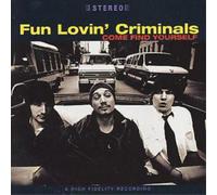Fun Lovin' Criminals Come Find Yourself (CD) Album