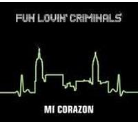 Fun Lovin' Criminals - Mi Corazon