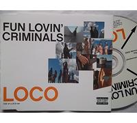 Fun Loving Criminals - Loco 2