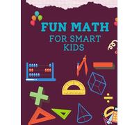 "Fun Math Activity Book for Kids | Ages 4-6: Engaging Math Games and Activities for Preschoolers