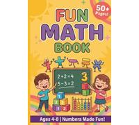 Fun Math Book: Addition, Subtraction & Counting Activity Workbook for Kids Ages 4-8 | 200+ Fun Number Puzzles & Practice Pages with Answer Key