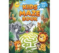 Fun Mazes for Kids Ages 4-8: Easy and Exciting Shape, Animal, and Adventure Maze Puzzles with Solutions