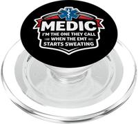 Fun Medic I'm The One They Call When The EMT inizia a sudare PopSockets PopGrip per MagSafe