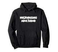 Fun Microdosing Adulthood Humor Design Felpa con Cappuccio
