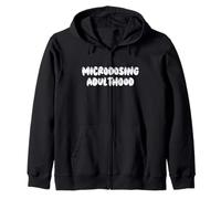 Fun Microdosing Adulthood Humor Design Felpa con Cappuccio