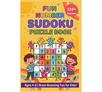 Fun Number Sudoku Puzzle Book for Kids: 110 Easy to Hard Puzzles for Ages 4 -12 | Color-Coded for Beginners | Full Answer Key & Achievement Certificate