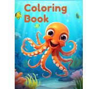 FUN OCEAN ANIMALS, Bold and easy Coloring Book to Color and Enjoy: The perfect way to relax and unwind for adults, teenagers and children, 100 pages.