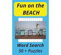 Fun on the BEACH Word Search: Fun finding words related to the Beach and the Ocean