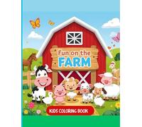 Fun On the Farm Kids Coloring Book