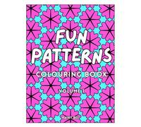 Fun Patterns, Volume 1: Pattern Design Colouring Book for Relaxation