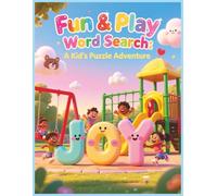 Fun & Play Word Search: A Kid’s Puzzle Adventure: Playful Puzzles with Colorable Chubby Letters - Perfect for Ages 5 to 12