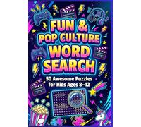 Fun & Pop Culture Word Search: 50 Awesome Puzzles Featuring Cartoons, Games, Music, Technology, Travel & More for Kids Ages 8-12