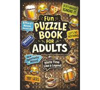 Fun Puzzle Book For Adults: Discover 50+ Challenges Like Cryptograms, Word Searches And Crosswords In This Funny Activity Book For Adults