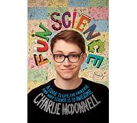 Fun Science: A Guide to Life, The Universe and Why Science Is So Awesome
