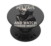 Fun Skeleton I Just Want To Pet Cats And Watch Horror Movies PopSockets PopGrip Adesivo