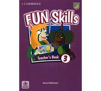 Fun skills. Level 3. Teacher's book. Per la Scuola elementare. Con File audio per il download