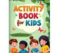 Fun & Smart Activity Book for Kids Ages 9-12: Puzzles, Games, and Creative Challenges for Curious Minds