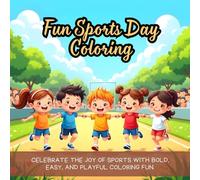 Fun Sports Day Coloring: Cute coloring book for kids, coloring book for adults, kawaii coloring book, Coloring Book for Adults and Kids, Bold and Easy, sports games coloring