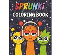 Fun Sprunki’s World Coloring book: To Relax And Boost Creativity For Boys And Girls