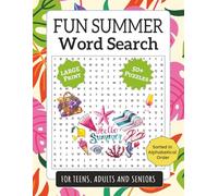 Fun Summer Large Print Word Search: Cozy Summer Themed 55 Word Puzzles Activity Book about Beach, Ocean and More for Adults & Seniors, 110 pages, ... and Vacations (Word finds with Solutions)