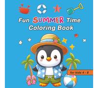 Fun Summer Time Coloring Book for Kids 4-8: Bold and Easy Coloring Pages, Unique Illustrations that Spark Imagination, Perfect Size 8.5 x 8.5”