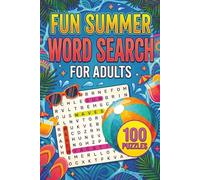 Fun Summer Word Search for Adults: 100 Themed Puzzles for Relaxation and Stress Relief