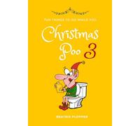 Fun Things To Do While You Christmas Poo 3!: Word Searches Riddles Sudoku Puzzles and Mazes For Kids + Adults -Silly Xmas Toilet Activity Book. ... Idea For Men Boys Girls Friends Or Family