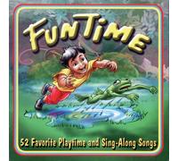 Fun Time: 52 Sing-Along Songs