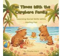 Fun Times With the Capybara Family: Learning Social Skills While Having Fun