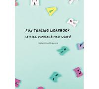 Fun Tracing Workbook: Letters, Numbers & First Words!