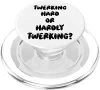 Fun Twerking Hard or Hardly Twerking? Silly Dance Joke PopSockets PopGrip per MagSafe