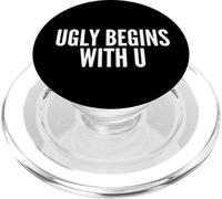 Fun Ugly Begins With U Humor Design PopSockets PopGrip per MagSafe