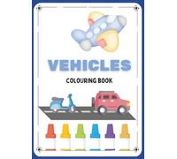 Fun Vehicle Colouring Book: Fun Colouring Pages For Children 3-5 Year